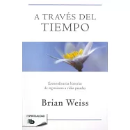 A través del tiempo / Through Time Into Healing