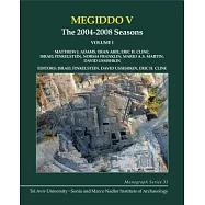 Megiddo V: The 2004-2008 Seasons: The 2004-2008 Seasons