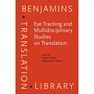 Eye Tracking and Multidisciplinary Studies on Translation