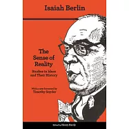 The Sense of Reality: Studies in Ideas and Their History
