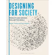 Designing for Society: Products and Services for a Better World