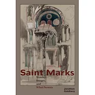 Saint Marks: Words, Images, and What Persists
