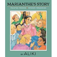 Marianthe’s Story: Painted Words and Spoken Memories