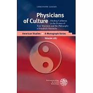 Physicians of Culture: Healing Catharsis in the Fiction of Toni Morrison and the Philosophy of Friedrich Nietzsche
