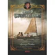 A Series of Unfortunate Events: The End