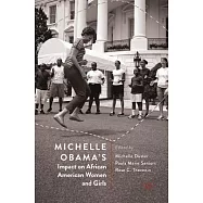 Michelle Obama&rsquo;s Impact on African American Women and Girls