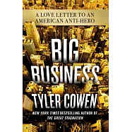 Big Business: A Love Letter to an American Anti-Hero