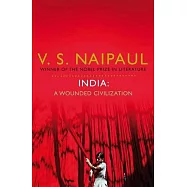 India: A Wounded Civilization