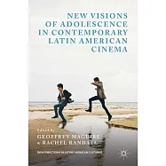 New Visions of Adolescence in Contemporary Latin American Cinema