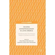 Reverse Entrepreneurship in Latin America: Internationalization from Emerging Markets to Developed Economies