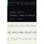 Brian Eno’s Ambient 1: Music for Airports
