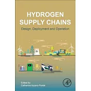 Hydrogen Supply Chain: Design, Deployment and Operation