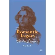 The Romantic Legacy of Charles Dickens
