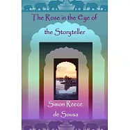 The Rose in the Eye of the Storyteller