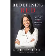 Redefining Red: Turning Your Red-Light Moments Into Green-Light Victories