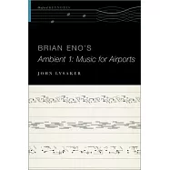 Brian Eno’s Ambient 1: Music for Airports