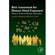Risk Assessment for Human Metal Exposures: Mode of Action and Kinetic Approaches
