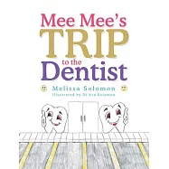 Mee Mee’s Trip to the Dentist