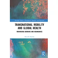 Transnational Mobility and Global Health: Traversing Borders and Boundaries
