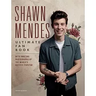 Shawn Mendes: Ultimate Fan Book