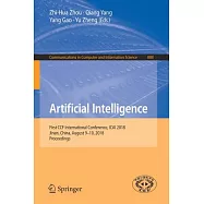 Artificial Intelligence: First Ccf International Conference, Icai 2018, Jinan, China, August 9-10, 2018, Proceedings