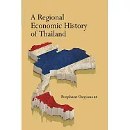 A Regional Economic History of Thailand