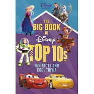 The Big Book of Disney Top 10s: Fun Facts and Cool Trivia