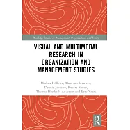 Visual and Multimodal Research in Organization and Management Studies