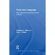 Food and Language: Discourses and Foodways Across Cultures
