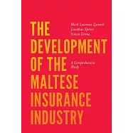 The Development of the Maltese Insurance Industry: A Comprehensive Study