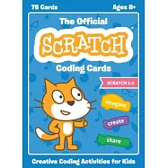 The Official Scratch Coding Cards (Scratch 3.0): Creative Coding Activities for Kids