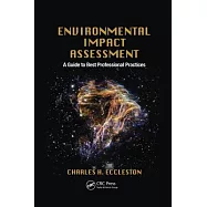Environmental Impact Assessment: A Guide to Best Professional Practices