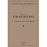 The Book of Training by Colonel Hap Thompson of Roanoke, Va, 1843