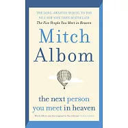 The Next Person You Meet in Heaven