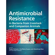 Antimicrobial Resistance in Bacteria from Livestock and Companion Animals