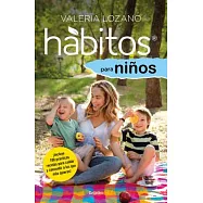 Hábitos para niños/ Habits for Children