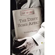 The Dirty Bomb Affair