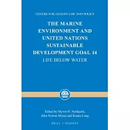 The Marine Environment and United Nations Sustainable Development Goal 14: Life Below Water