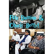 Fats Domino & Chuck Berry!: The Fathers of Rock!