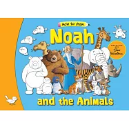 Noah and His Animals: Step by Step with Steve Smallman