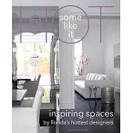 Some Like It Hot: Inspiring Spaces by Florida’s Hottest Designers