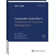 Corporate Controller’s Handbook of Financial Management 2017-2018