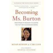 Becoming Ms. Burton: From Prison to Recovery to Leading the Fight for Incarcerated Women