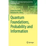 Quantum Foundations, Probability and Information