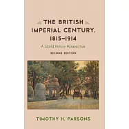 The British Imperial Century, 1815-1914: A World History Perspective