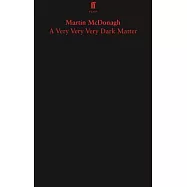 A Very Very Very Dark Matter