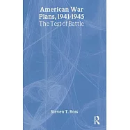 American War Plans, 1941-1945; The Test of Battle