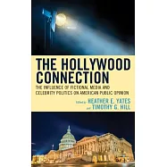 The Hollywood Connection: The Influence of Fictional Media and Celebrity Politics on American Public Opinion