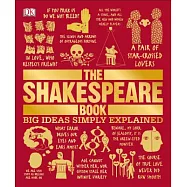 The Shakespeare Book: Big Ideas Simply Explained