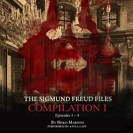 The Sigmund Freud Files: Compilation I
